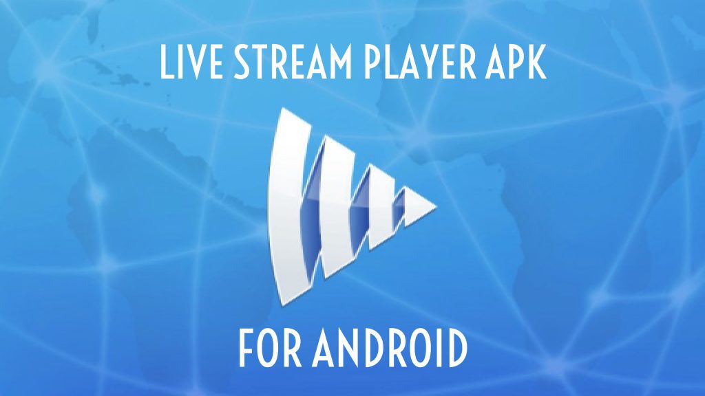 live stream player download android
