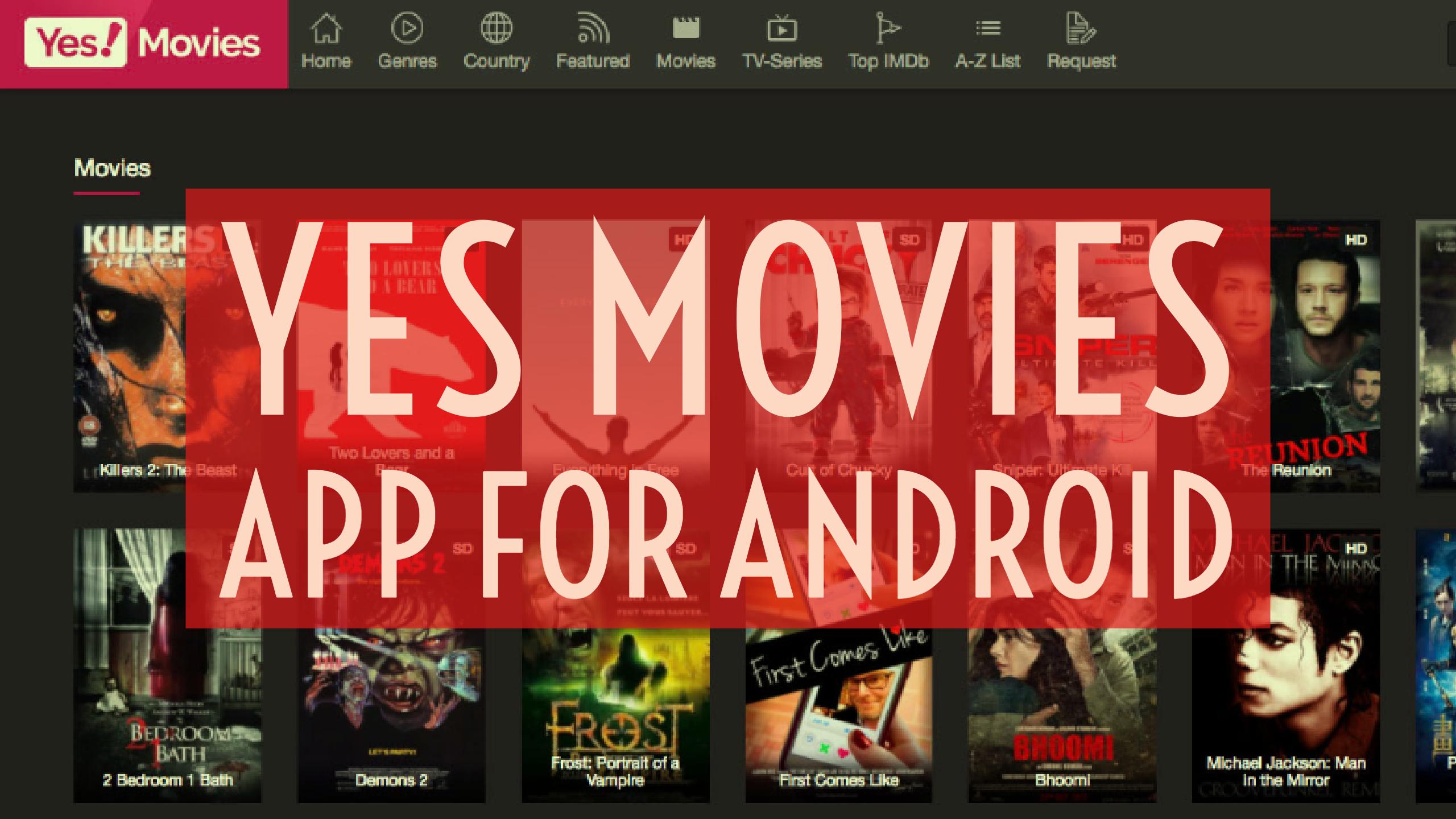How to install Yes Movies Apk for Android to watch HD movies