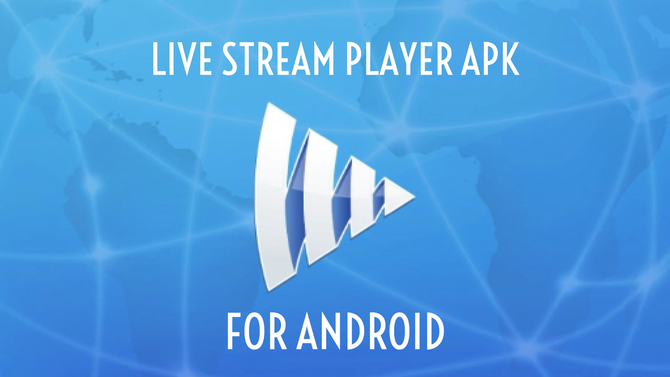 Download Live Stream Player APK for Android