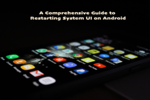 How to restart System UI on Android